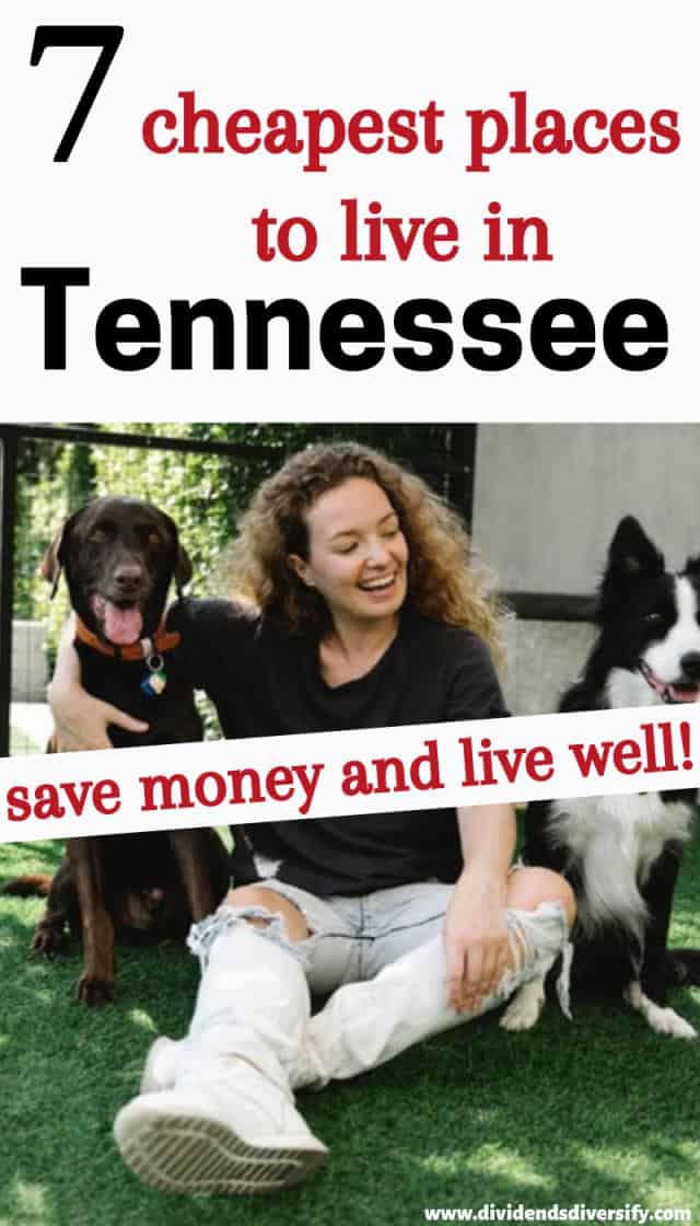 7 Cheap Places to Live in Tennessee Right Now Dividends Diversify