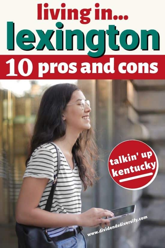 10 pros and cons of moving to Lexington