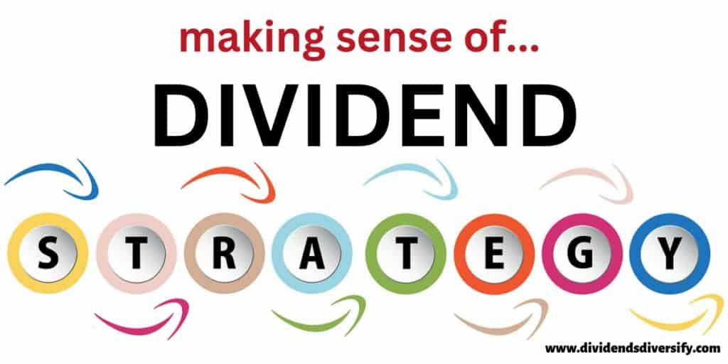 3 dividend investing strategies explained