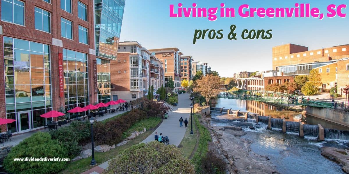 10 Pros and Cons of Living in Greenville, SC Right Now Dividends