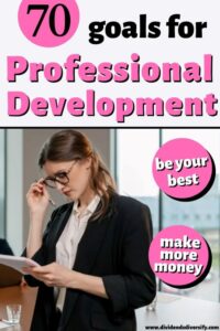 12 Professional Development Goals Examples to Set Right Now - Dividends ...