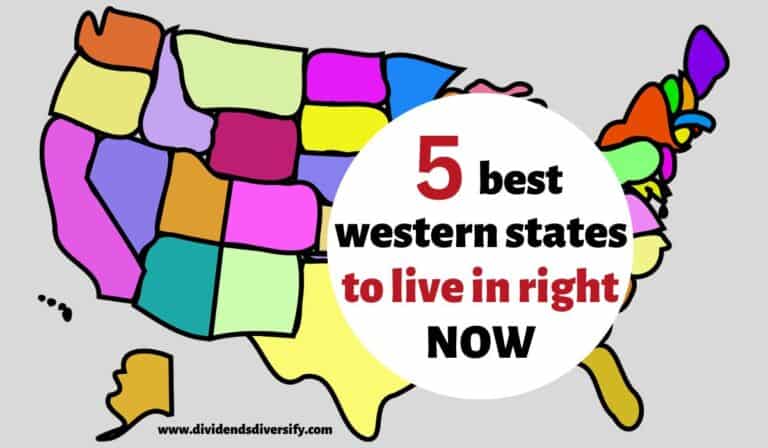 5 Best Western States to Live In (and Why!) - Dividends Diversify