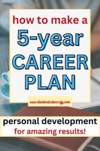 5 Year Career Development Plan (How To Guide with Examples) - Dividends ...