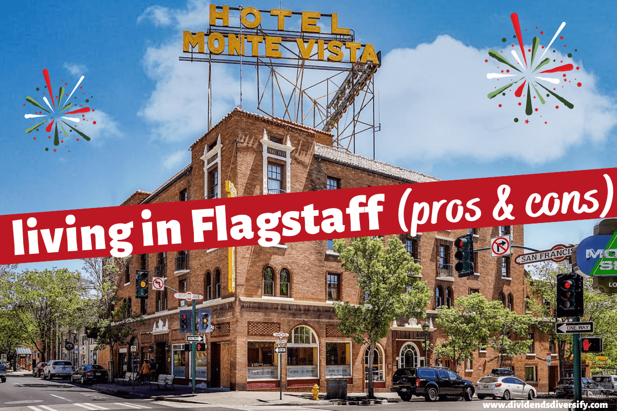 17-pros-and-cons-of-living-in-flagstaff-az-right-now-dividends-diversify