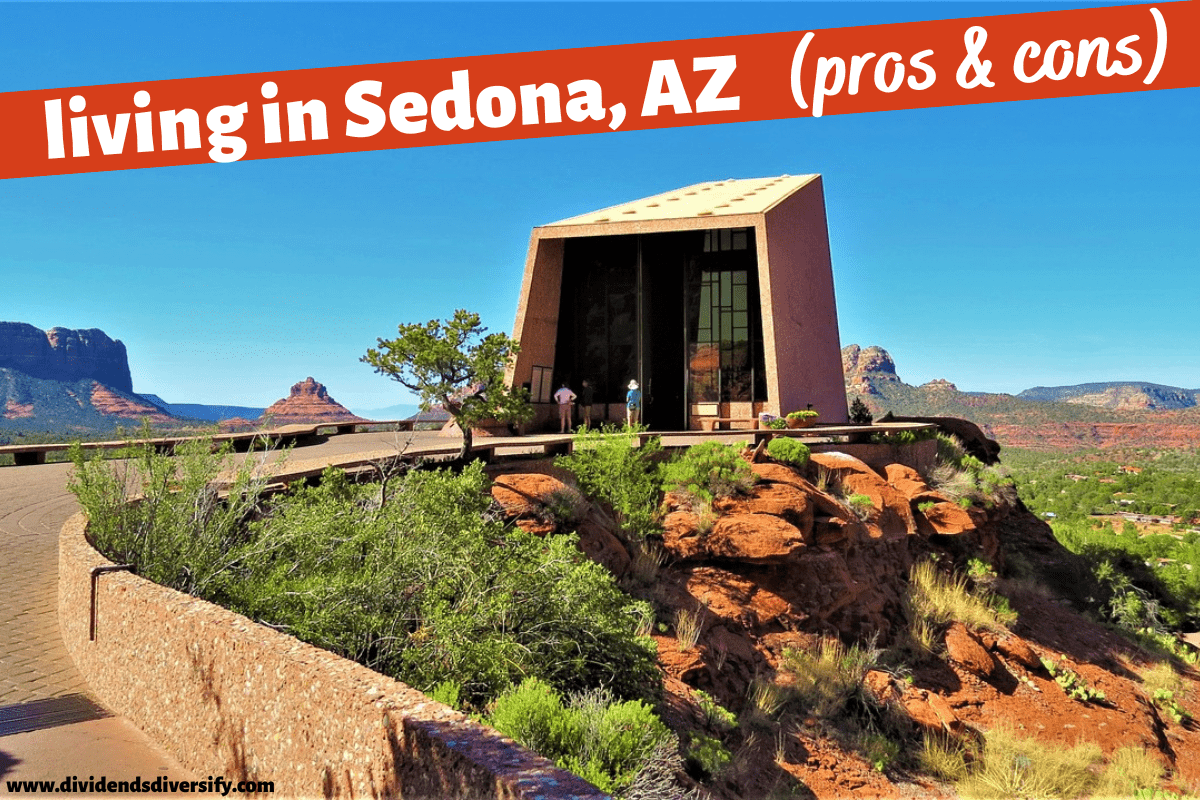 12 Pros and Cons of Living in Sedona, AZ Right Now - Dividends