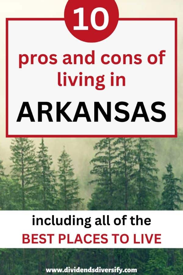 pros and cons of living in Arkansas pinnable image