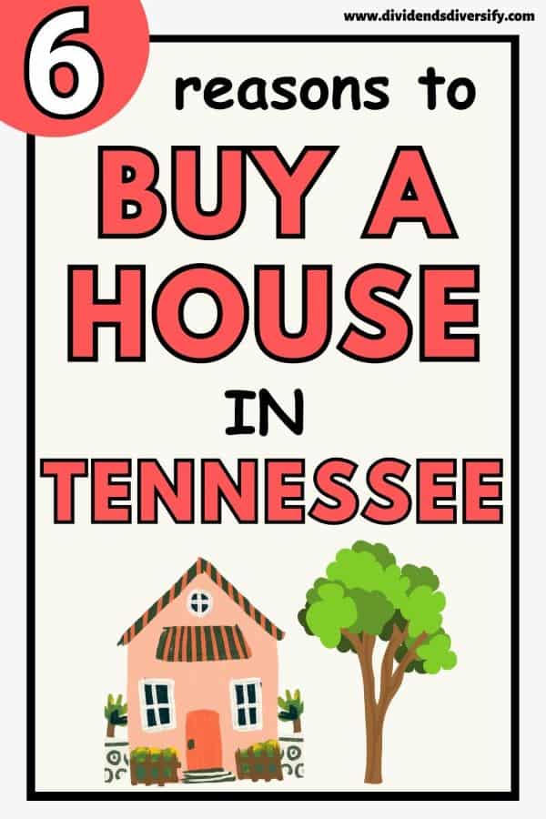 pinnable image: 6 reasons to buy a house in Tennessee