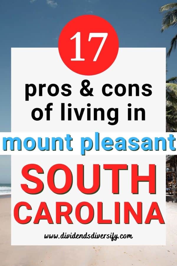 pinnable image: pros and cons of living in Mount Pleasant