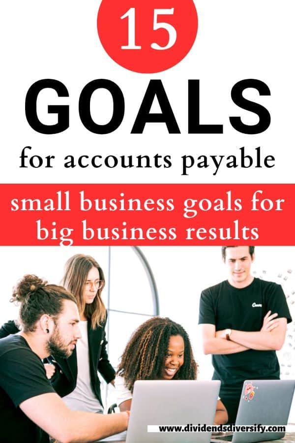 15-best-examples-of-accounts-payable-goals-and-objectives-dividends