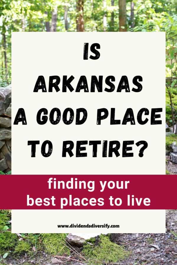 pinnable image stating "Is Arkansas a Good Place to Retire?"