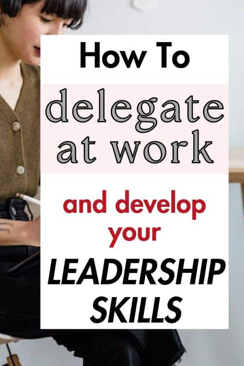 Pinterest image: how to delegate at work like a leader