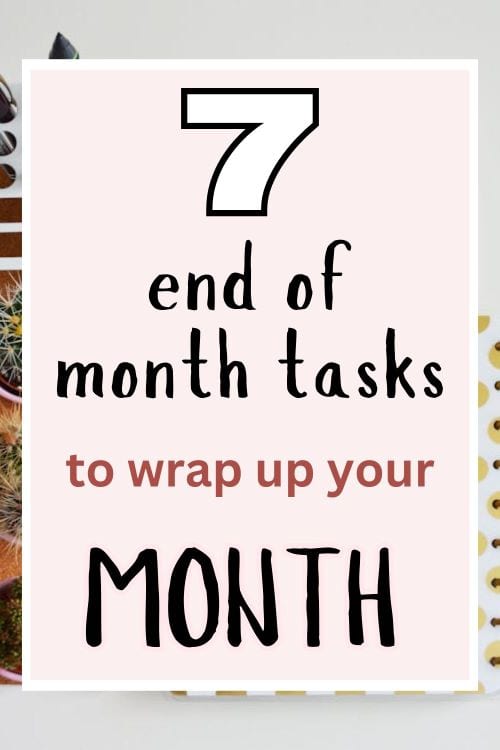 banner image with words: 7 end of month tasks to wrap up your month