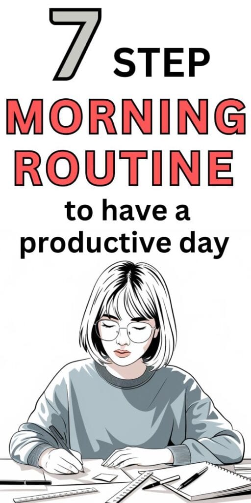 lady working at desk with words 7 step morning routine
